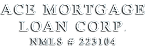 Ace Mortgage Loan Corp